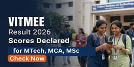 VITMEE 2026 Result Out for MTech MCA MSc